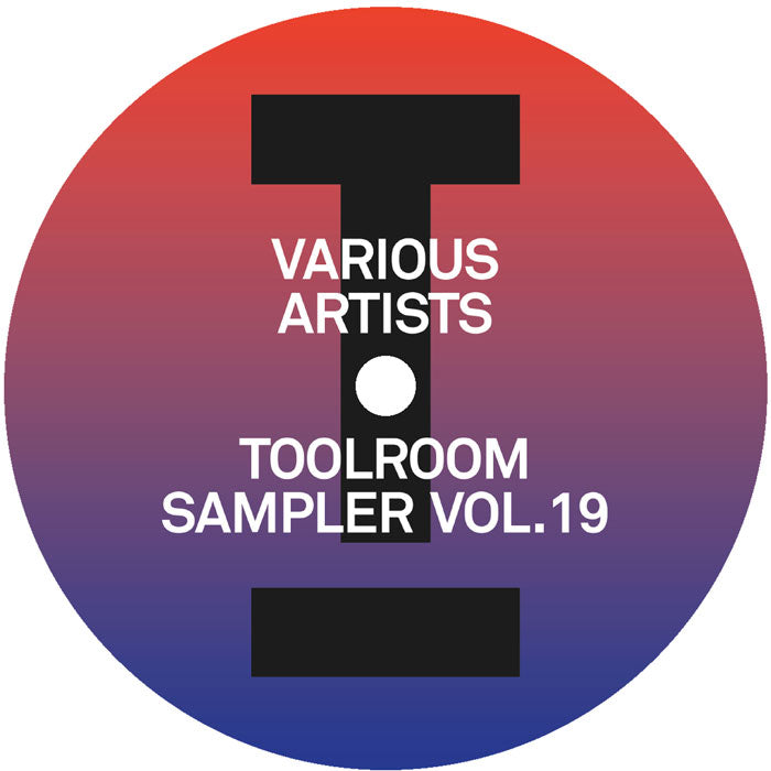 Martin Ikin / Illyus & Barrientos / Weiss / Sharam Jey vs Marco Lys - Toolroom Sampler Vol. 19