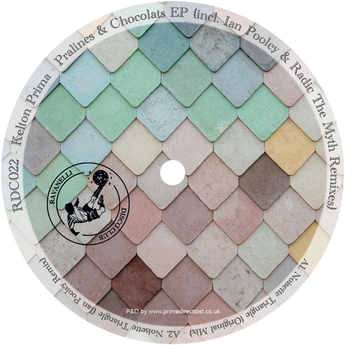 Kelton Prima - Pralines & Chocolats Ep (Incl. Ian Pooley & Radic The Myth Remixes)