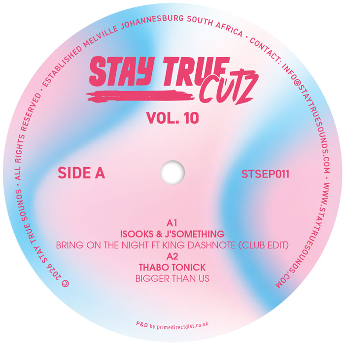 !Sooks & J'something / Thabo Tonick / Alexkid / Clara Hill & Atjazz - Stay True Cutz Vol.10
