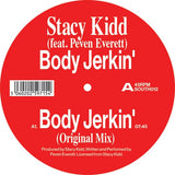Stacy Kidd Featuring Peven Everett - Body Jerkin'