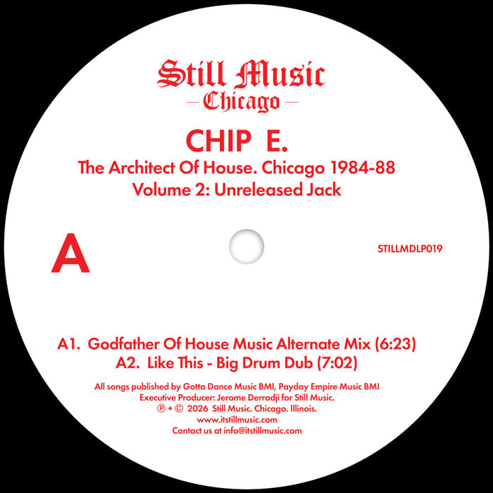 Chip E - The Architect Of House - Chicago 1984-88. Volume 2: Unreleased Jack