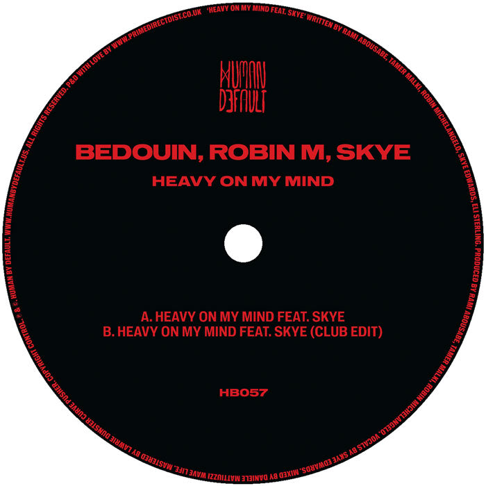 Bedouin, Robin M and Skye - Heavy On My Mind Ft Skye