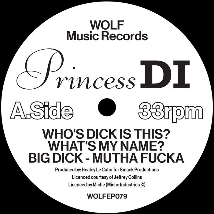 Princess Di - Who's Dick Is This? / What’s My Name / Big Dick - Mutha Fucka