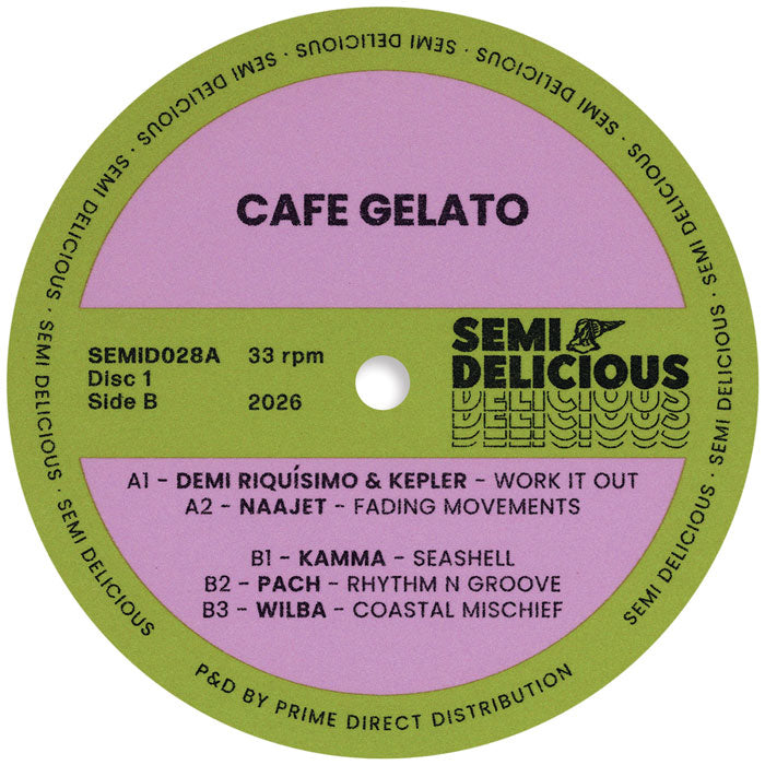 Demi Riquisimo & Kepler / Naajet / Kamma / PACH / Wilba - Cafe Gelato EP Disc 1