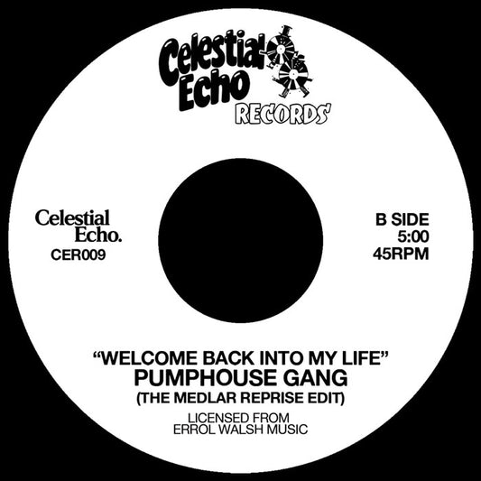 Pumphouse Gang - Welcome Back Into My Life (w/ Medlar Edit) [7" Vinyl]