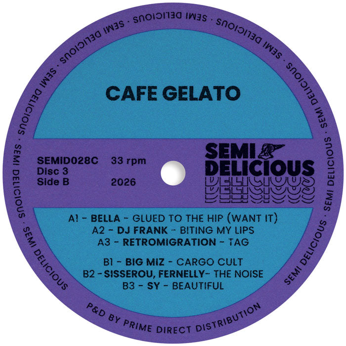 BELLA / DJ Frank / Retromigration / Big Miz / Sisserou & Fernelly / SY - Cafe Gelato EP Disc 3