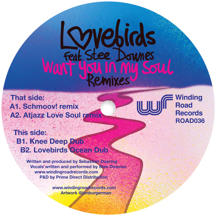 Lovebirds Feat. Stee Downes - I Want You In My Soul - Remixes