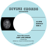 Lady Lois Snead - I Found Out / Until We Learn [7" Vinyl]