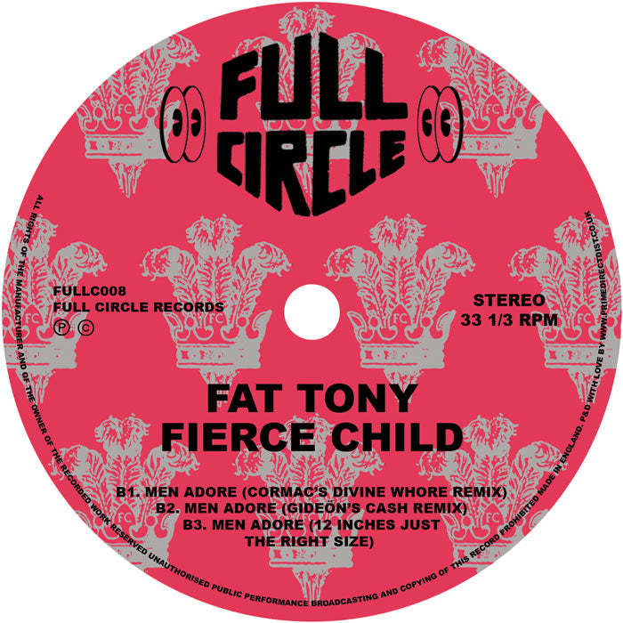 Fat Tony & Fierce Child - Men Adore (The Mixes) Full Circle