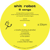 Shit Robot - 5 Songs