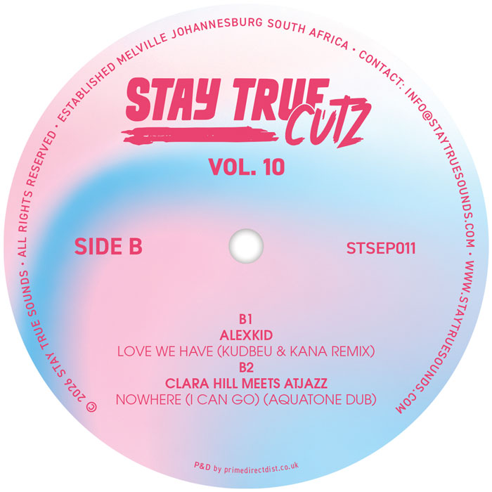 !Sooks & J'something / Thabo Tonick / Alexkid / Clara Hill & Atjazz - Stay True Cutz Vol.10