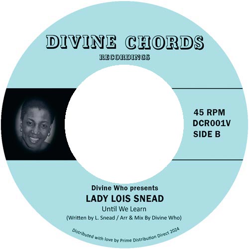 Lady Lois Snead - I Found Out / Until We Learn [7" Vinyl]