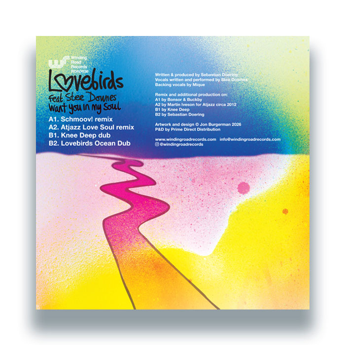 Lovebirds Feat. Stee Downes - I Want You In My Soul - Remixes