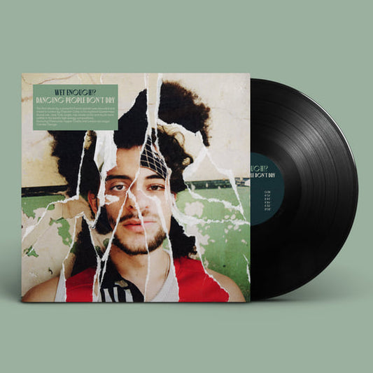 Wet Enough!? - Dancing People Don’t Dry [LP]