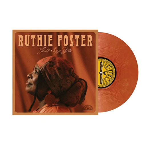 Ruthie Foster - Just Say Yes [Bronze swirl vinyl]