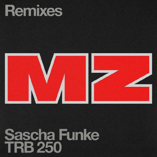 Sascha Funke - MZ (Remixes)