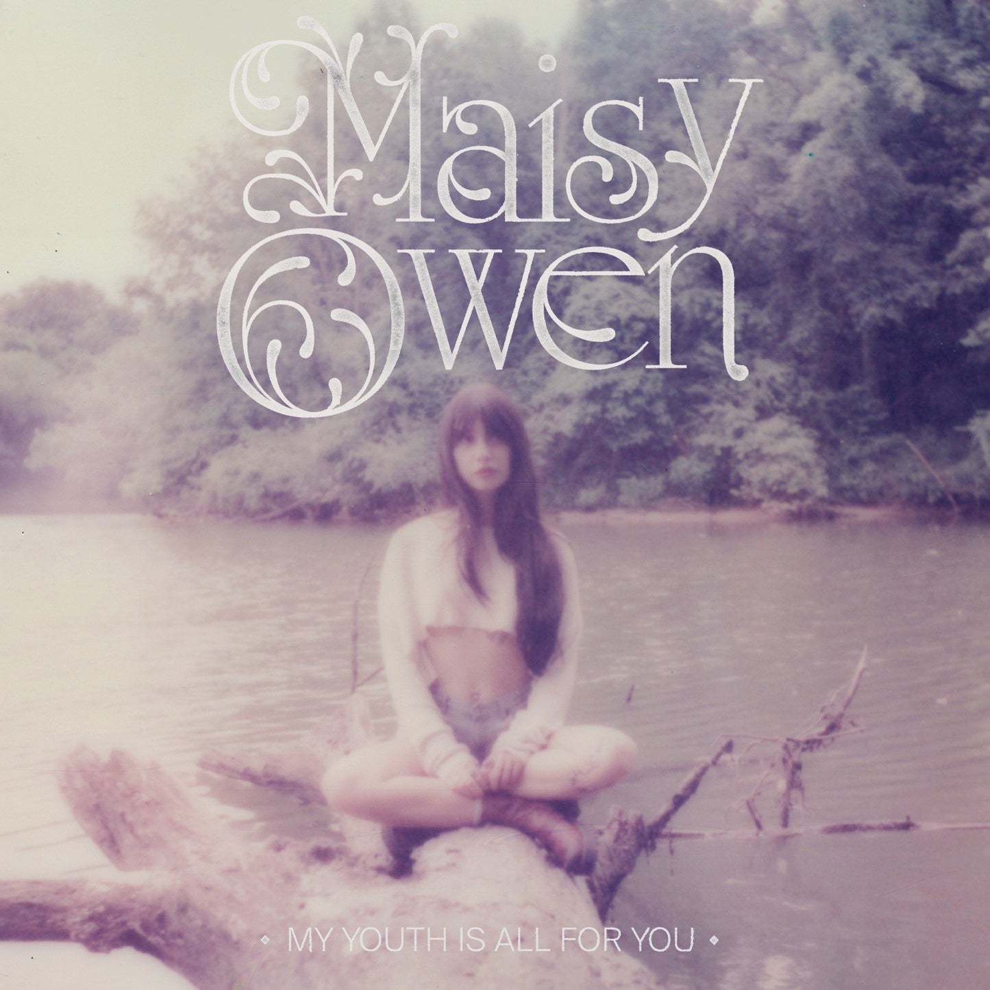 Maisy Owen - My Youth is All For You [7" Single]
