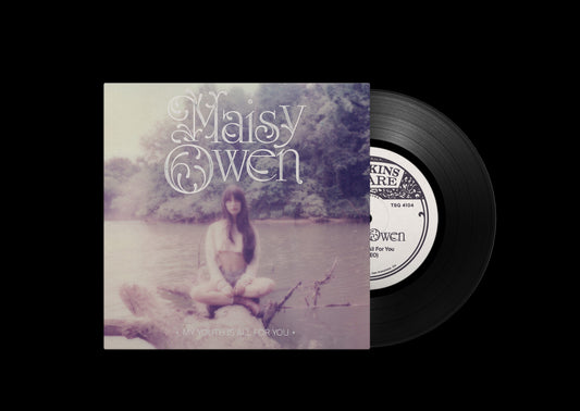 Maisy Owen - My Youth is All For You [7" Single]