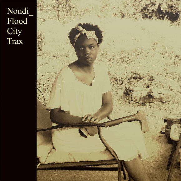 Nondi_ - Flood City Trax	[Sepia Coloured Vinyl]