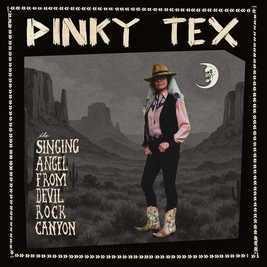 Pinky Tex - The Singing Angel from Devil Rock Canyon