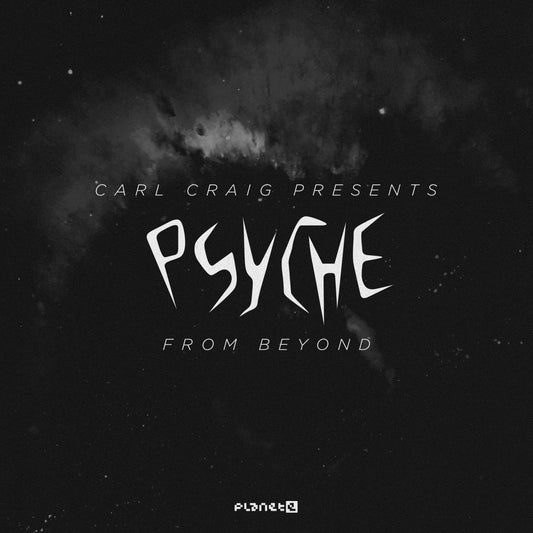 Psyche - From Beyond (w/ C2,Seth Troxler,Ataxia,Admn Rmxs)
