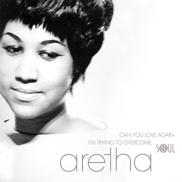 Aretha Franklin - Can You Love Again / I´m Trying To Overcome [7