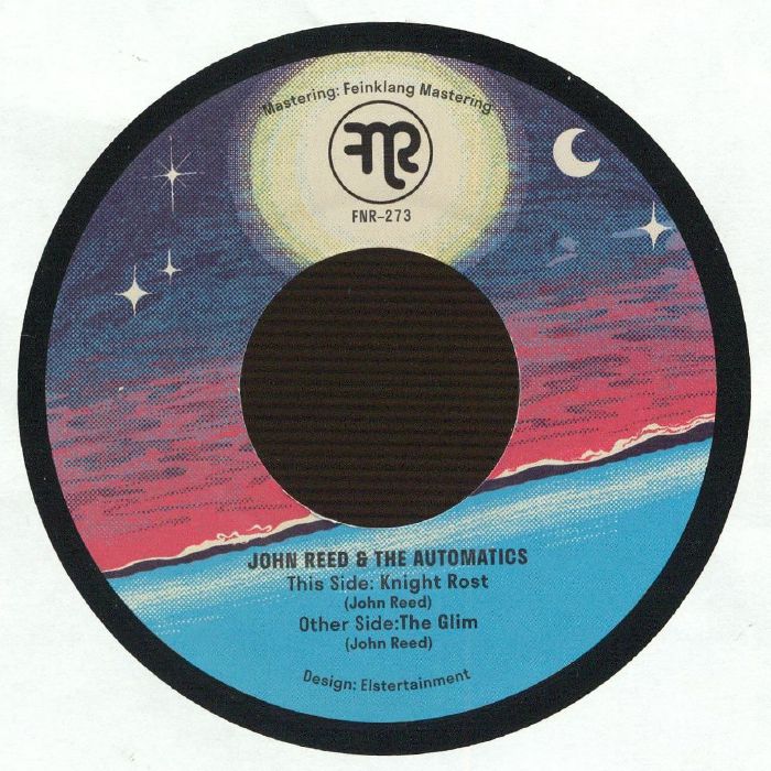 John REED & THE AUTOMATICS - Knight Rost [7" Vinyl]