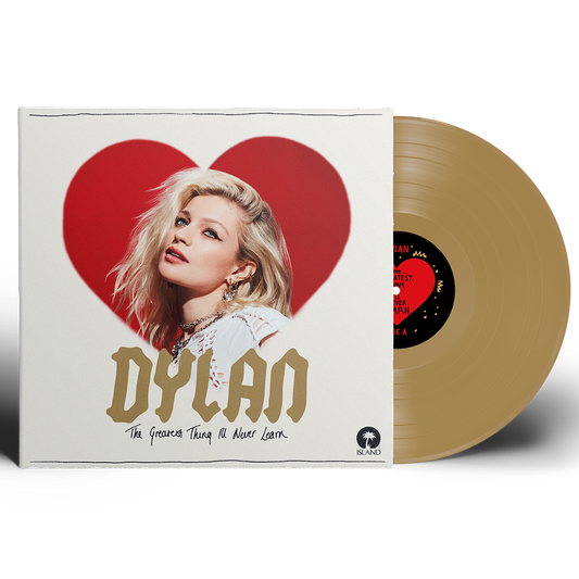 Dylan - The Greatest Thing I'll Never Learn (GOLD VINYL WITH ALTERNATIVE ARTWORK)