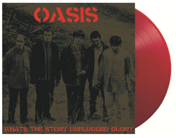 Oasis -  What's the story unplugged glory [Red Vinyl]
