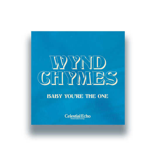 Wynd Chymes - Baby You're The One [7" Vinyl]