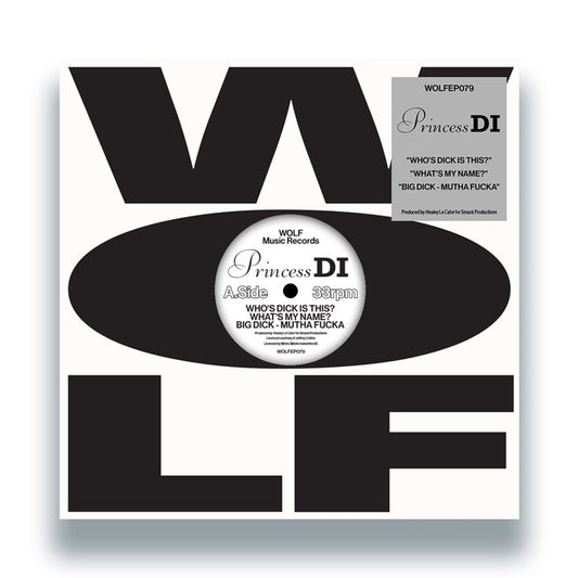 Princess Di - Who's Dick Is This? / What’s My Name / Big Dick - Mutha Fucka