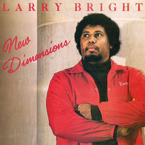 Larry Bright - New Dimensions (RSD 2023)