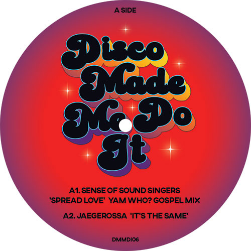Sense Of Sound Singers / Jaegerossa / Kathy Brown, Jet Boot Jack / Invisible Yams Band - Disco Made Me Do It - Volume 6