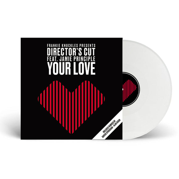 Frankie Knuckles pres Director’s Cut Featuring Jamie Principle - Your Love [White Vinyl]