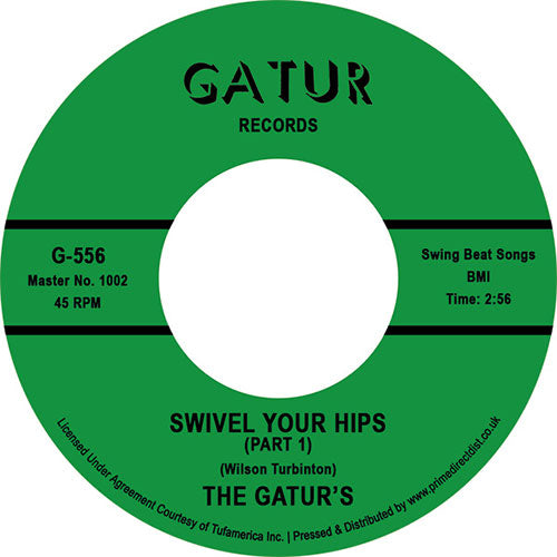 The Gaturs - Swivel Your Hips Pt 1 / Swivel Your Hips Pt 2 [7