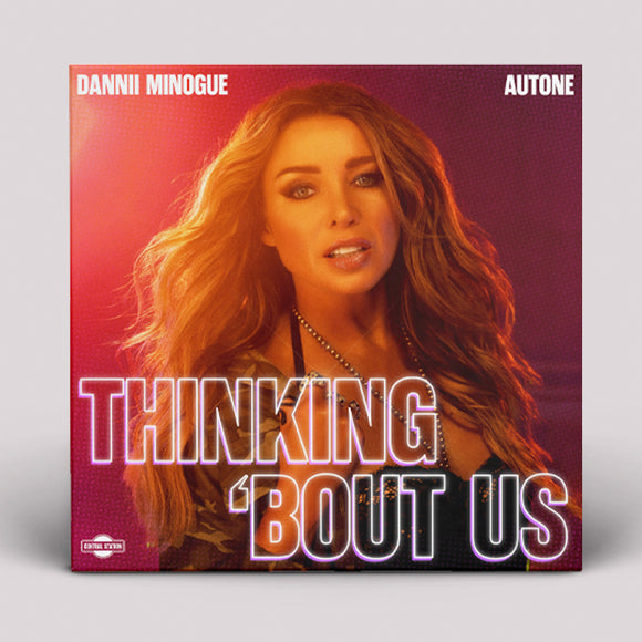 Dannii Minogue & Autone - Thinkin Bout Us