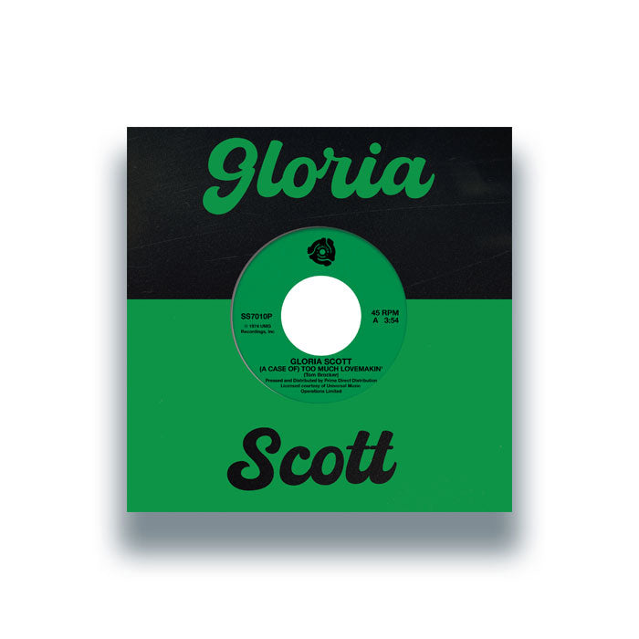 Gloria Scott - (A Case Of) Too Much Lovemakin' / What Am I Gonna Do [7" Vinyl]