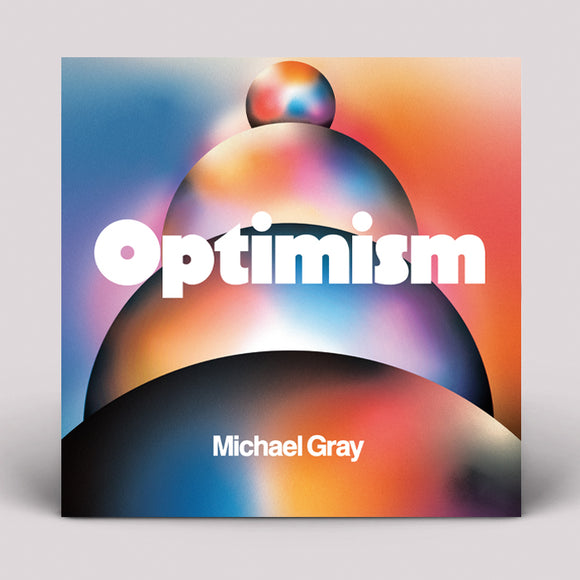 Michael Gray - Optimism [2LP]