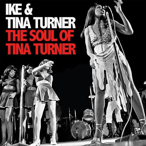 Ike & Tina Turner - The Soul Of Tina Turner