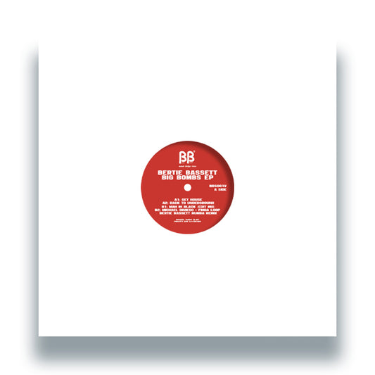 Bertie Bassett - Big Bombs EP