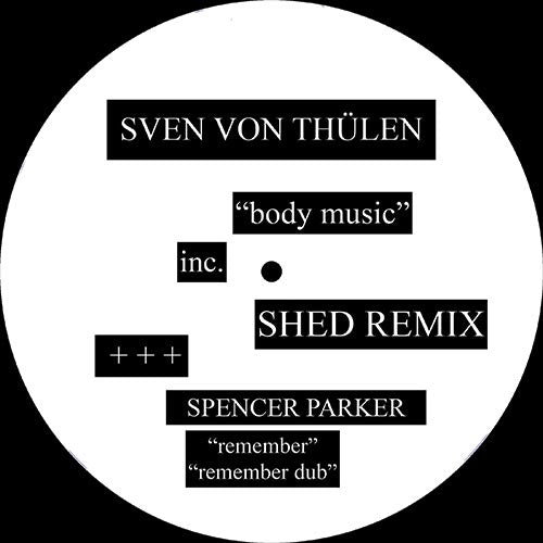 Sven Von Thulen / Spencer Parker - Body Music / Remember