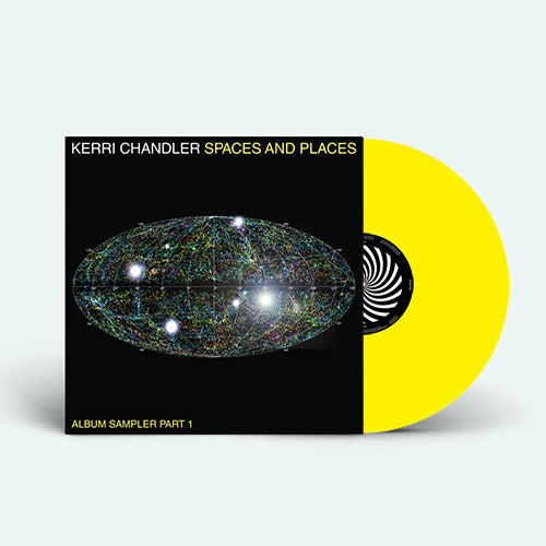 Kerri Chandler - Spaces And Places - Album Sampler 1 [Yellow Vinyl Repress]