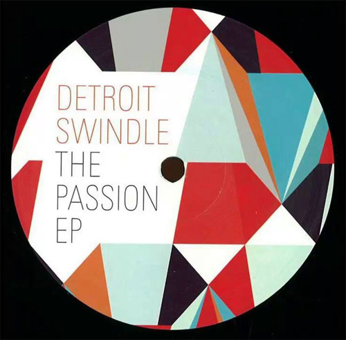 Detroit Swindle - The Passion EP