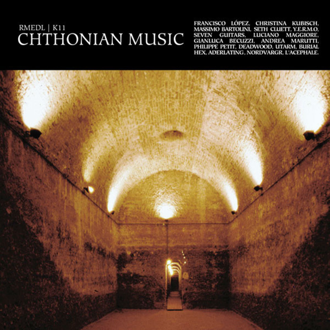 RMEDL/K11 - Chthonian Music [CD]