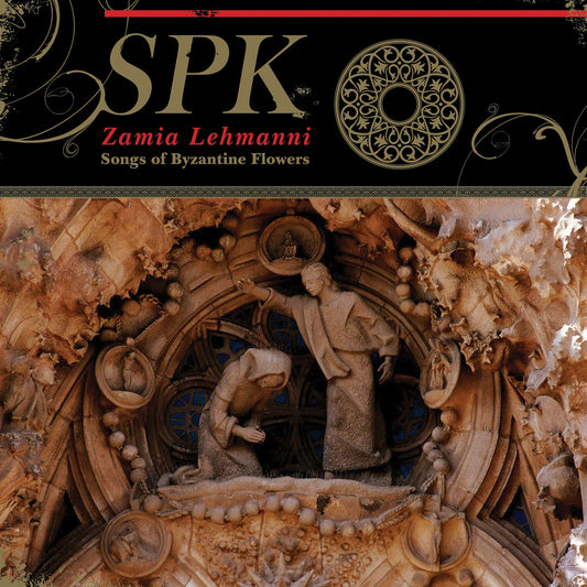 SPK - Zamia Lehmanni (Songs Of Byzantine Flowers) [CD]