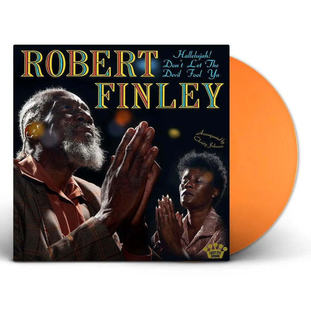 Robert Finley - Hallelujah! Don’t Let The Devil Fool Ya [Tangerine LP]