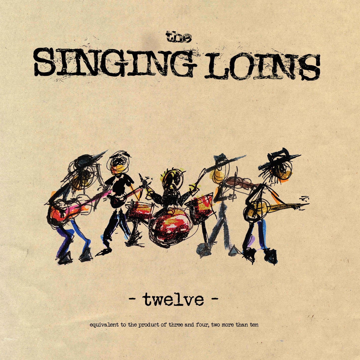 The Singing Loins – Twelve