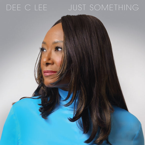 Dee C Lee - Just Something [LP]