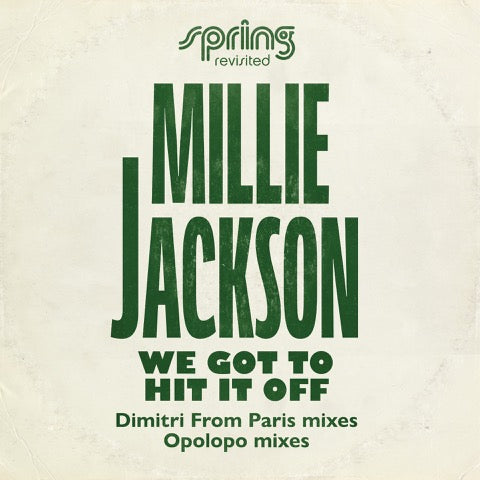 Millie Jackson - We Got To Hit It Off - Dimitri From Paris & Opolopo Mixes