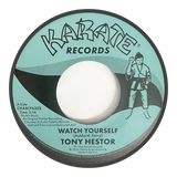 TONY HESTOR - WATCH YOURSELF / INSTRUMENTAL [7" Vinyl]